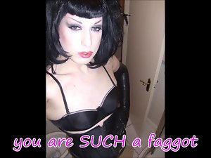 you are a pretty sissy faggot
