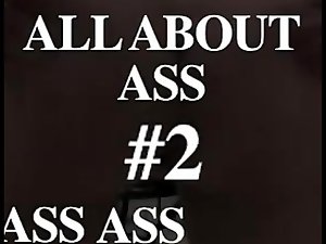 All About Bum #2 - Creamed bumholes